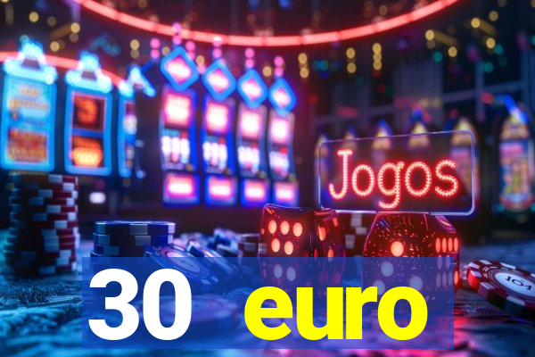 30 euro startguthaben online casino