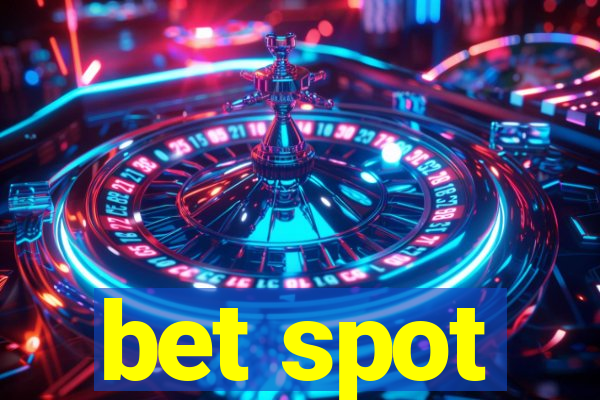 bet spot