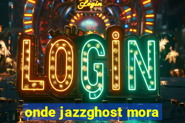 onde jazzghost mora