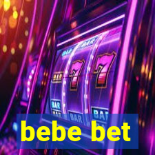 bebe bet