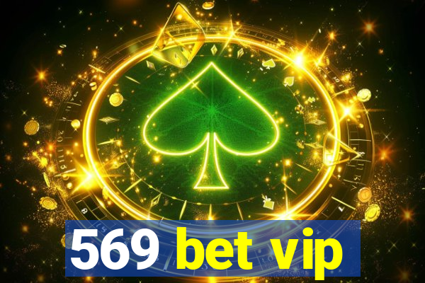 569 bet vip