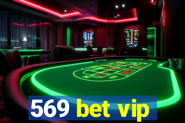 569 bet vip