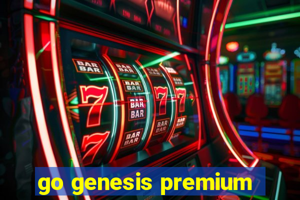 go genesis premium