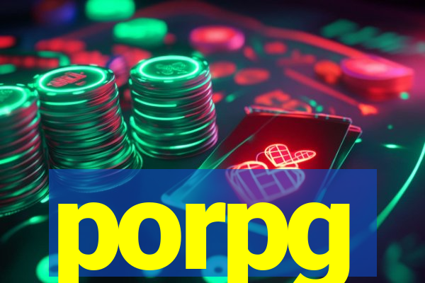 porpg