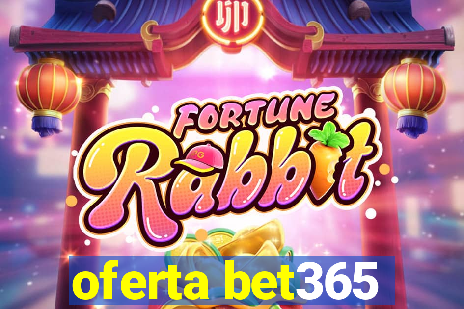 oferta bet365