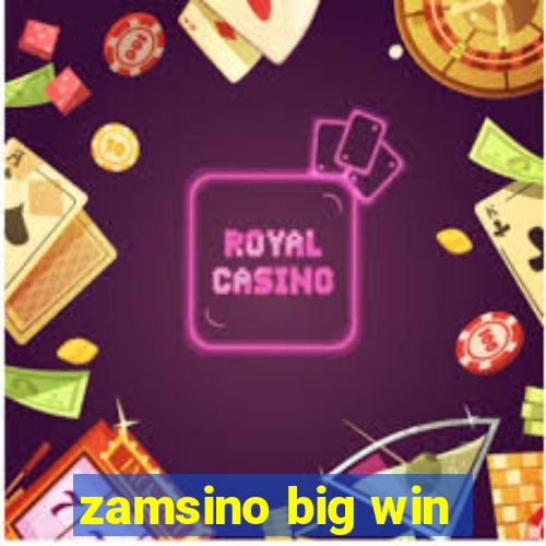 zamsino big win