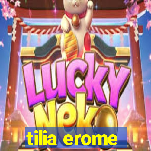 tilia erome