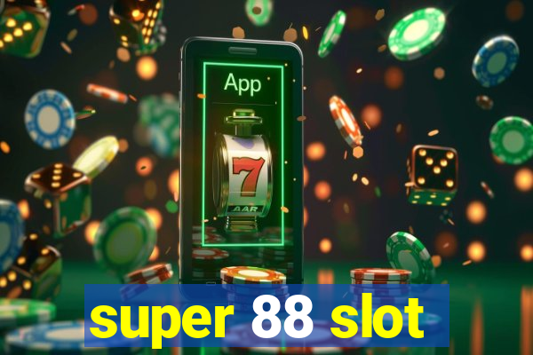 super 88 slot