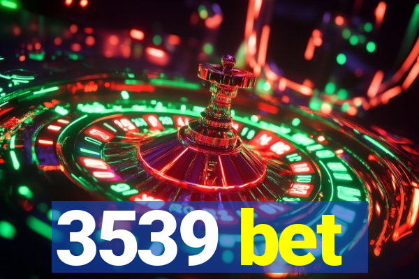 3539 bet