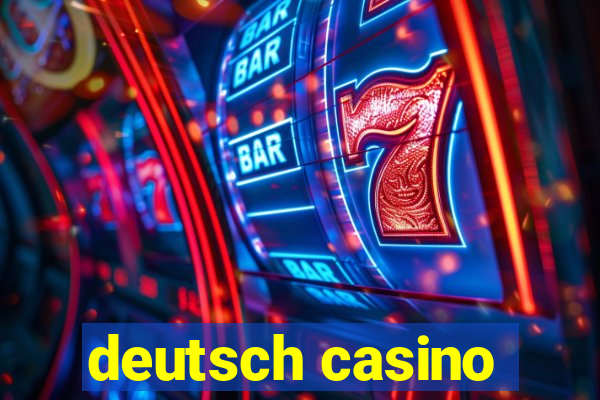 deutsch casino