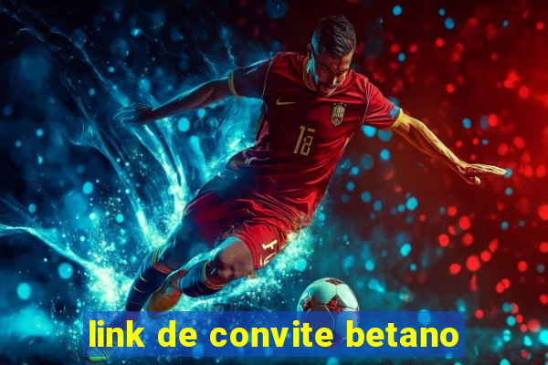 link de convite betano