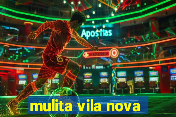 mulita vila nova