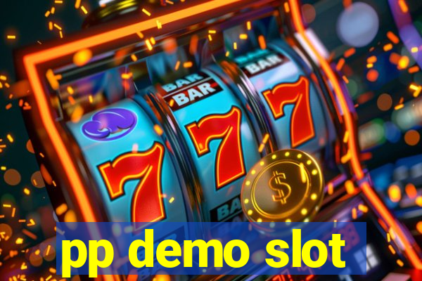 pp demo slot