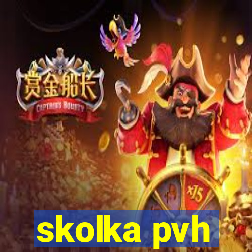 skolka pvh