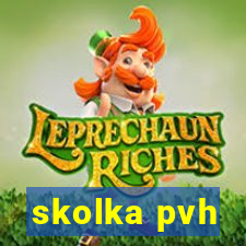 skolka pvh