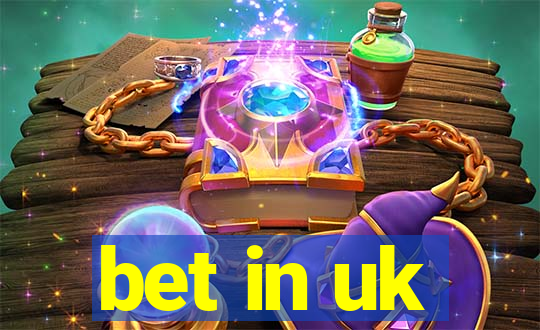 bet in uk