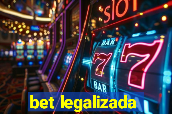 bet legalizada