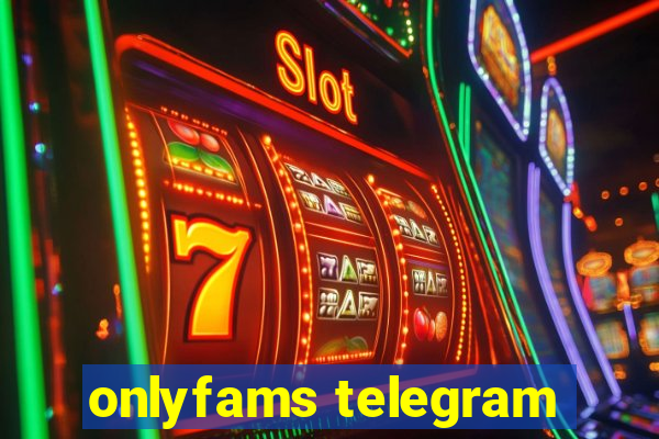 onlyfams telegram