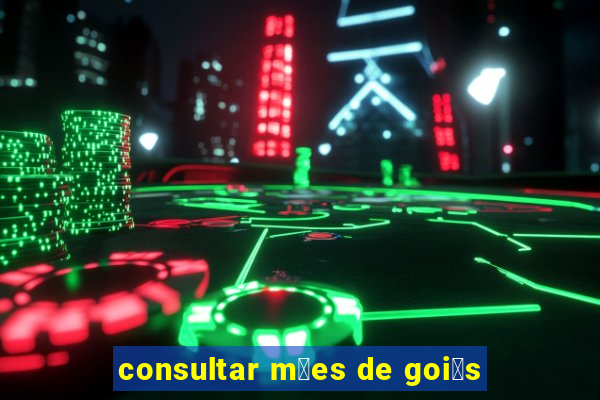 consultar m茫es de goi谩s