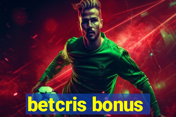 betcris bonus