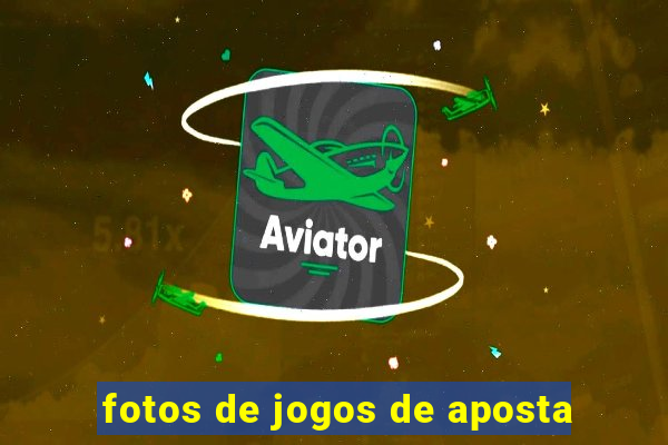 fotos de jogos de aposta