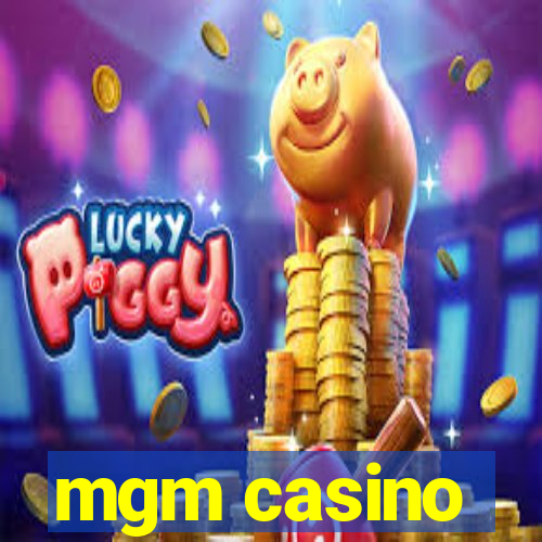 mgm casino