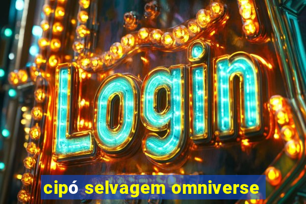 cipó selvagem omniverse