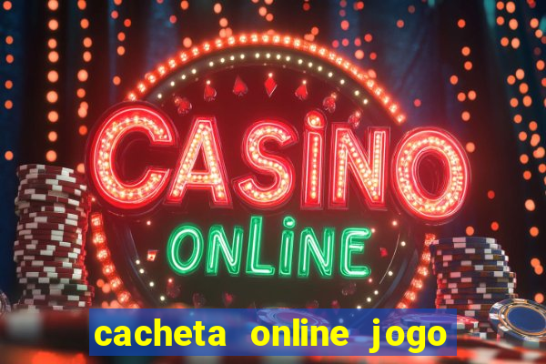 cacheta online jogo de cartas