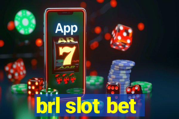 brl slot bet