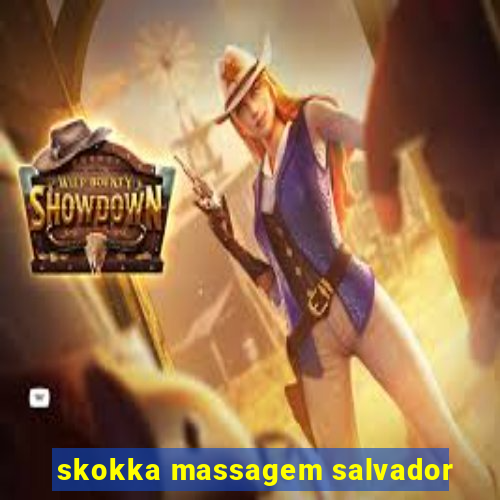 skokka massagem salvador