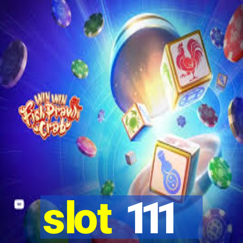 slot 111