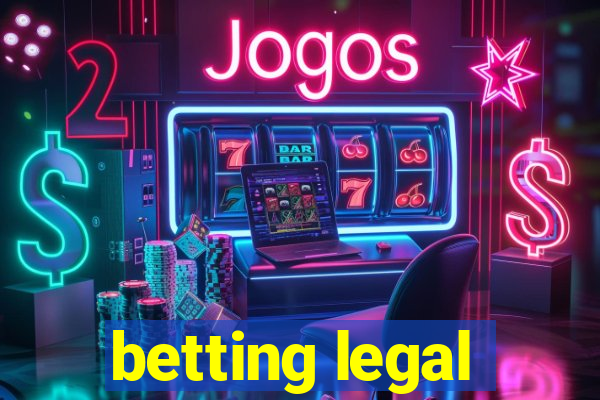 betting legal