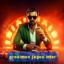 proximos jogos inter