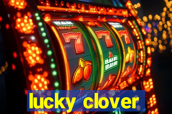 lucky clover