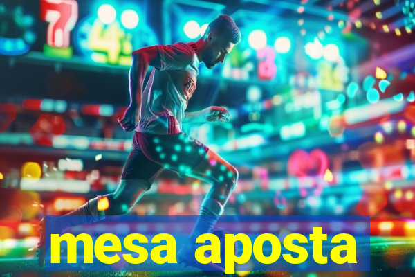 mesa aposta