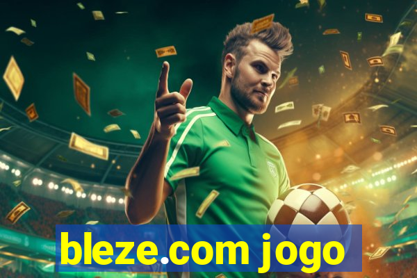 bleze.com jogo