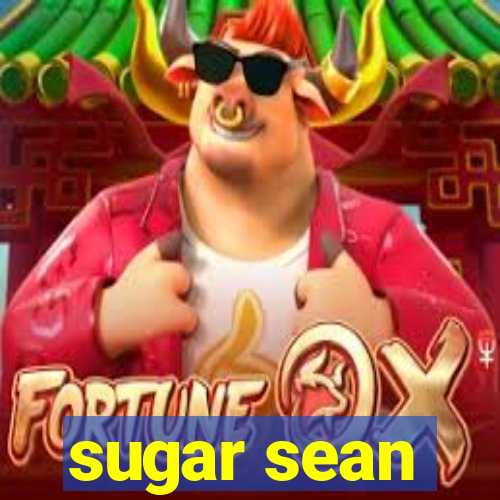 sugar sean