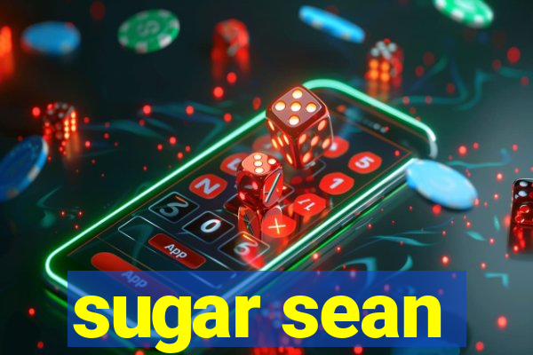 sugar sean