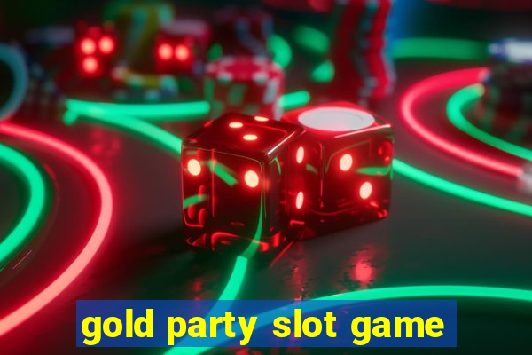 gold party slot game