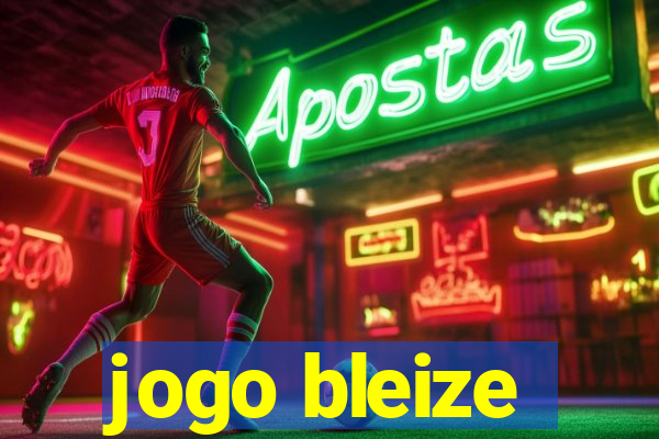 jogo bleize