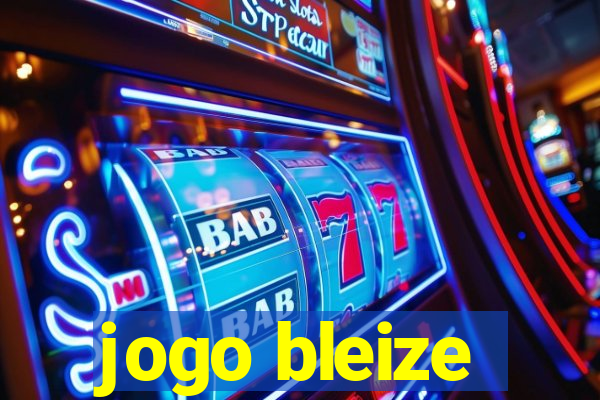 jogo bleize