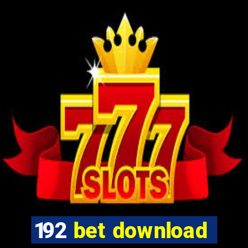 192 bet download