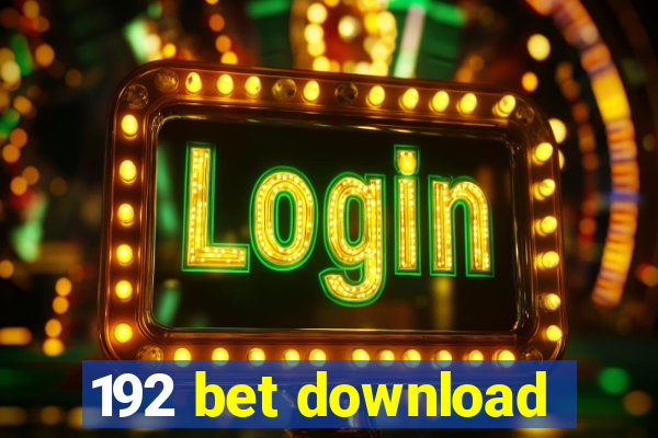 192 bet download