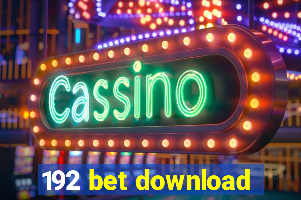 192 bet download