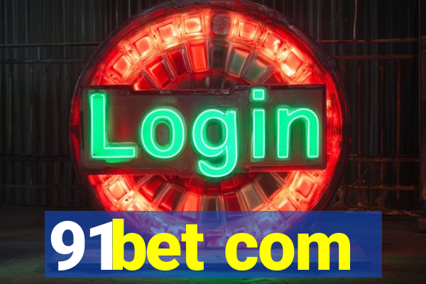 91bet com