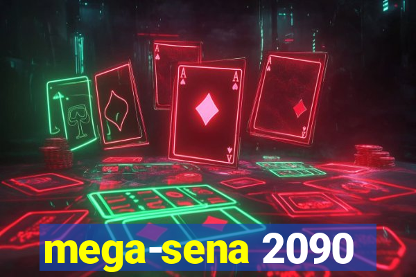 mega-sena 2090