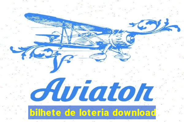 bilhete de loteria download