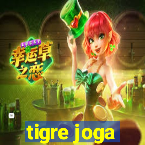 tigre joga