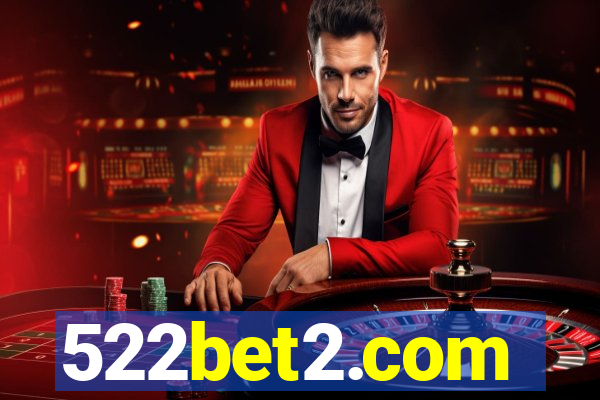 522bet2.com