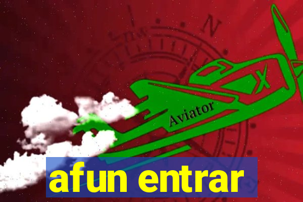 afun entrar